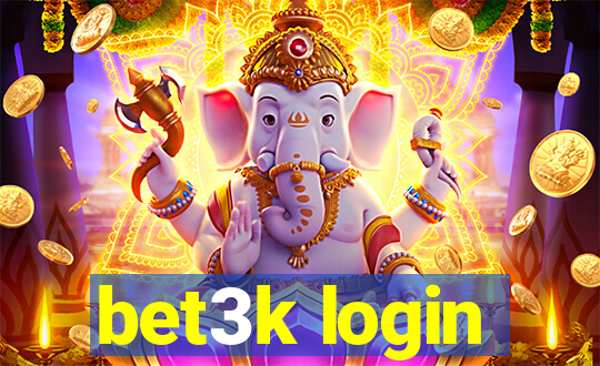 bet3k login